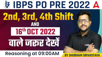 IBPS PO PRE  2022 | 2nd, 3rd, 4th Shift & 16TH OCT  वाले जरूर देखें | By Shubham Srivastava