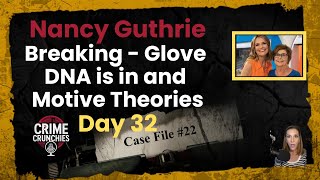 BREAKING - Glove DNA Evidence Emerges | New Motive Found? | Nancy Guthrie | Day 32