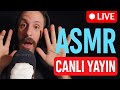 BELKİ DE SON ASMR YAYINI!