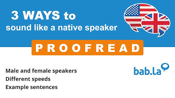 PROOFREAD pronunciation | Improve your language with bab.la