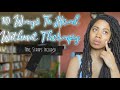 10 Ways To HEAL Yourself Without Therapy✨🧚🏽‍♀️| #LifeHacks (timestamps included)