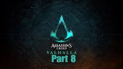 Assassin’s Creed Valhalla Walkthrough Gameplay Part 8 [1080p PS4Pro] - No Commentary