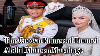 The Crown Prince of Brunei Andul Mateen Marriage #wedding #brunei #prince #lovestory