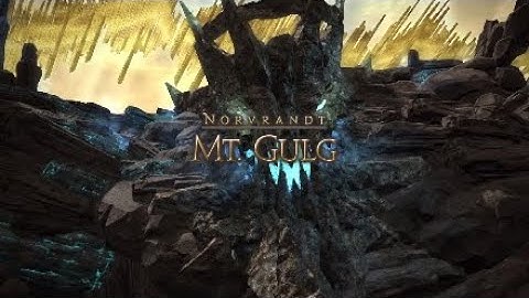 Mt. Gulg (Forgiven Obscenity) - FFXIV Shadowbringers