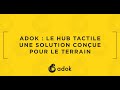 Adok  le hub tactile