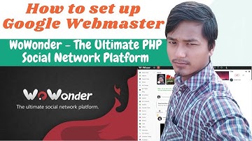 How to set up Google Webmaster WoWonder - The Ultimate PHP Social Network Platform Script