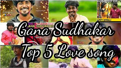 Gana Sudhakar Top 5 Love Sad Gana    Jukebox தமிழ்