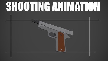 Shooting Animations - FPS Game In Unity With Blender