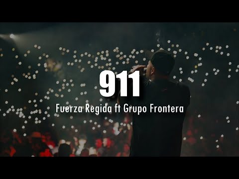 [LETRA] Fuerza Regida x Grupo Frontera – 911