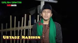 Ustadz Nasihin Besholawat