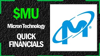 $MU - Micron Technology | Quick Financials | LAST 12 YEARS