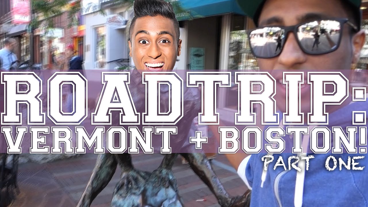 vlog: ROAD TRIP! Vermont + Boston USA (Part One)