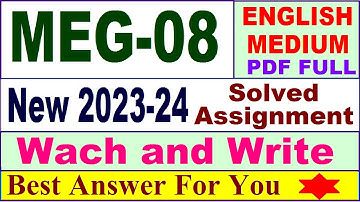 MEG 08 solved assignment 2023-24 in english / meg 08 solved assignment 2024 / ignou meg 08