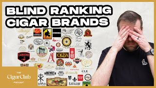 Blind Ranking Cigars Brands | The CigarClub Podcast Ep. 126