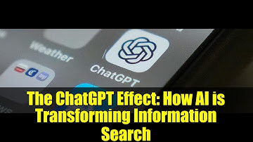 The ChatGPT Effect: How AI is Transforming Information Search