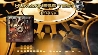 Humanness Test - Cadence Lyric Video