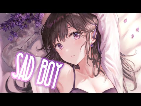 [•Nightcore•] Sad Boy