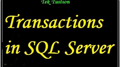 Transactions in SQL Server