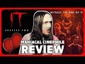 IT: Chapter Two - Movie Review | Maniacal Cinephile