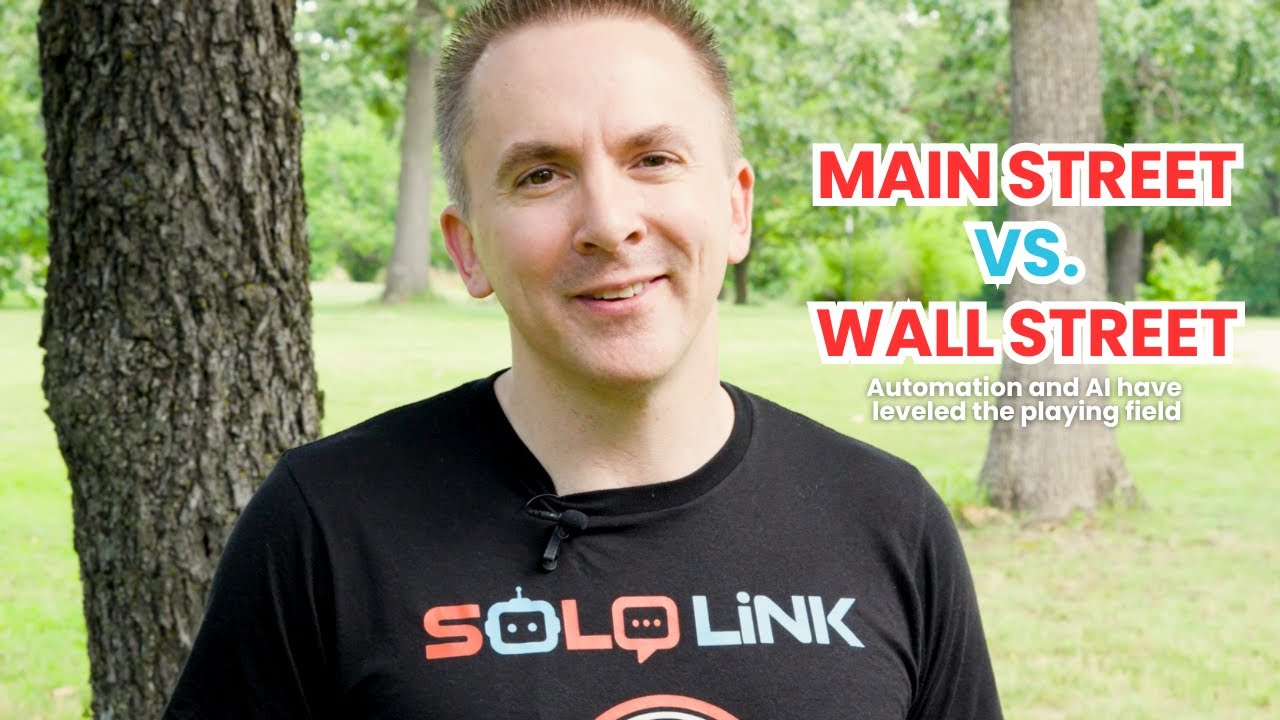 Main Street vs. Wall Street How Automation Levels the Playing Field  SOLO LINK
