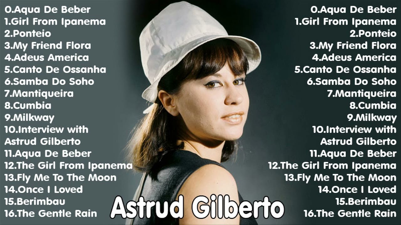 The Best of Astrud Gilberto Full Album - YouTube
