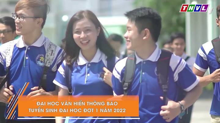 Bao nhiêu tiền 1 chỉ trong đh văn hiến năm 2024