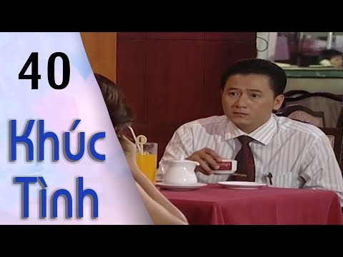 Khúc Tình - Tập 40 | PVTV | Phim Tình Cảm Việt Nam 2024