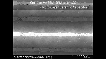 [Materials] Correlative SEM-SPM of MLCC (Multi-Layer Ceramic Capacitor)