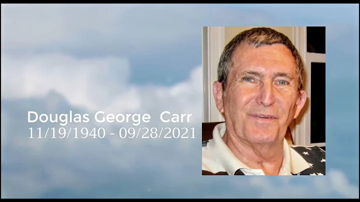 Tribute to Doug Carr 11.19.1940 - 9.28.2021