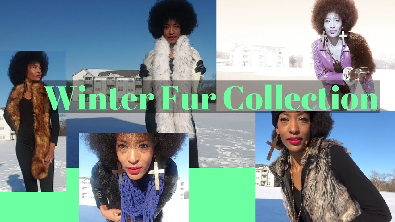 Winter Fur Lookbook 2018 | Fur Scarf | Fur Hat | Fur Vest | Fur boots | Afros & Furs | Tffiney Lamar