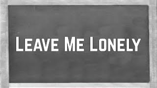 Ariana Grande - Leave Me Lonely ft. Macy Gray (Lyrics)