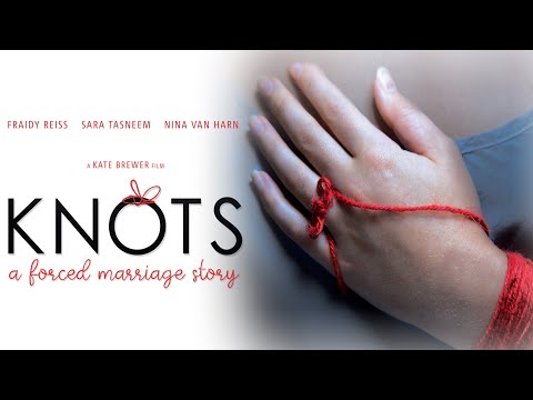 KNOTS: A FORCED MARRIAGE STORY - Official Documentary Trailer