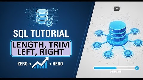 String Function in SQL| Explain about LENGTH, TRIM, LTRIM, RTRIM, LEFT, RIGHT function |SQL Tutorial