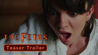 THE FETUS (2024) - Feature Horror Film - TEASER TRAILER