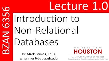 BZAN 6356 Lecture 1.0: Introduction to Non-Relational Databases