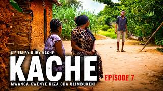 KACHE EPISODE 7