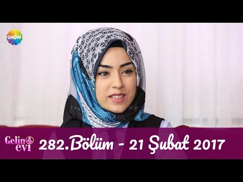 Gelin Evi 282.Bölüm | 21 Şubat 2017