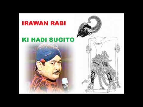 IRAWAN RABI KI HADI SUGITO FULL