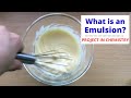 Understanding Emulsions