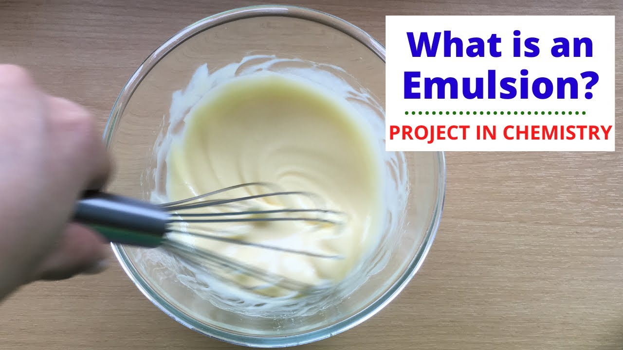 What Is an Emulsion?