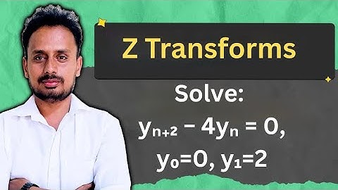 Solve Difference Equation using Z-Transform | yₙ₊₂ − 4yₙ = 0 | y₀=0, y₁=2 | BMATEC301 / BMATE301