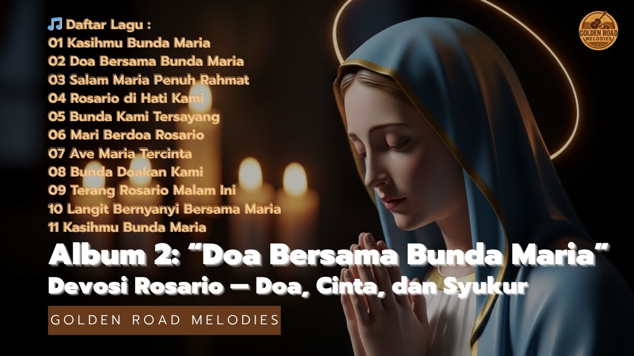 Doa Bersama Bunda Maria : Devosi Rosario - Doa, Cinta, dan Syukur