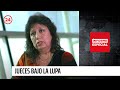 Informe Especial: "Jueces bajo la lupa" | 24 Horas TVN Chile