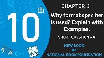 Why Format Specifier is Used? (Lect-36) | Class 10 Computer Science New Book Chapter 3