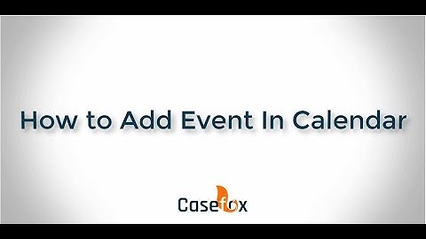 How to Add Event in Calendar - CaseFox | Legal Billing Software