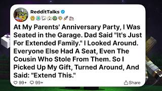 At My Parents' Anniversary Party, I Was Seated in the Garage. Dad Said It's Just For Extended...