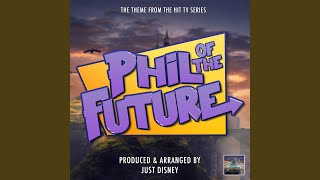 Phil of the Future Main Theme (From Phil of the Future)