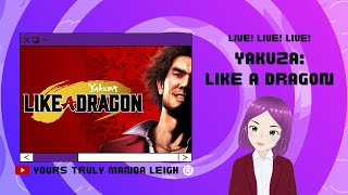 Yakuza: Like A Dragon pt. 22 | Yours Truly Manda Leigh