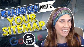 Kajabi SEO Part 2:  Setting up your Sitemap with Google Search Console