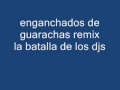 enganchados de guarachas remix